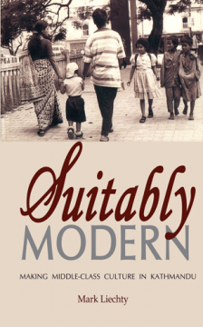 Suitably Modern: Making Middle-Class Culture in Kathmandu
