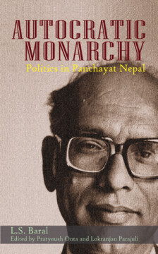 Autocratic Monarchy: Politics in Panchayat Nepal