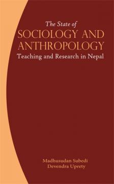 The State of Sociology and Anthropology: Teaching and Research in Nepal