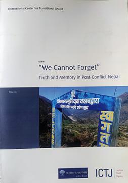 We Cannot Forget: Truth and Memory in Post-Conflict Nepal