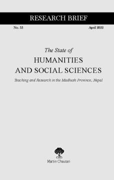 The State of Humanities and Social Sciences Teaching and Research in the Madhesh Province, Nepal